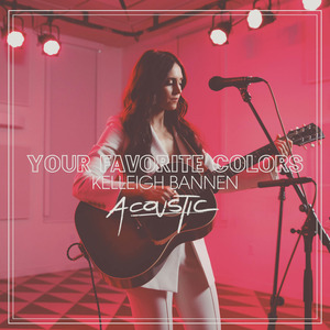 Your Favorite Colors (Acoustic)