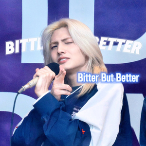 Bitter But Better（cover.Xdinary Heroes）