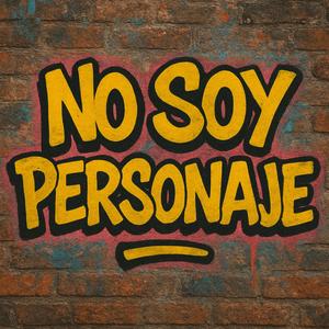 No soy personaje