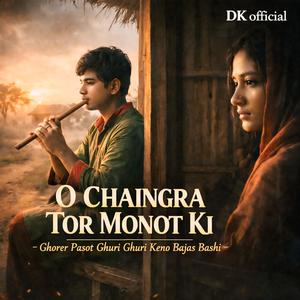 O Chaingra Tor Monot ki
