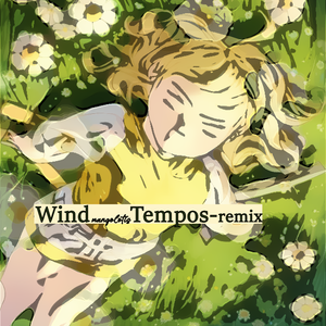 Wind Tempos（Mangolotis remix）
