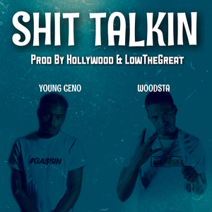 Shit Talkin