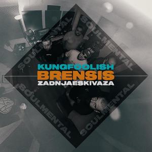 Zadnja Eskivaža (feat. Kungfoolish)