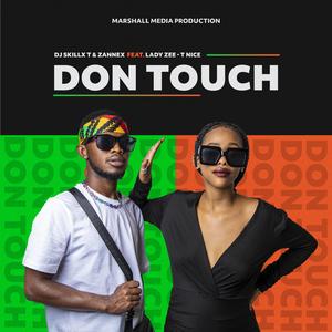 DON TOUCH (feat. ZANNEX, LADY ZEE & T NICE)
