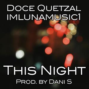 This Night (feat. imlunamusic1)