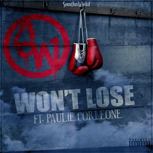 Won't Lose (feat. Paulie Corleone)
