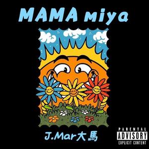 MAMA miya Pt.2