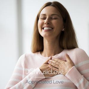 Appreciated Love