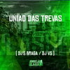DJ Menor Braga - Uniao das Trevas