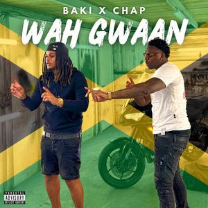 WAH GWAAN (feat. BAKI)