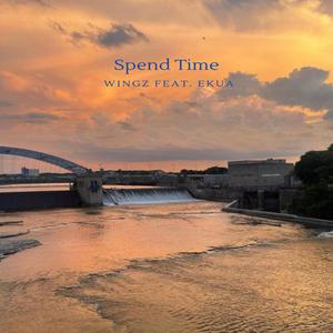 Spend Time (feat. Ekua)