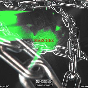 Marchez (feat. Titan, Djonko & Mys 90)