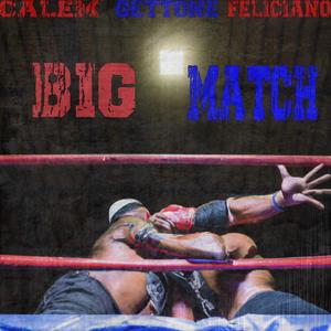 Big Match (feat. Gettone & Feliciano)