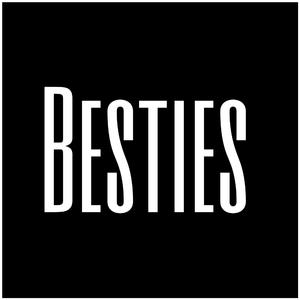 Besties