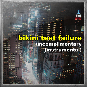 Uncomplimentary (Instrumental)