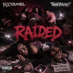 Raided (feat. Thaabraat)