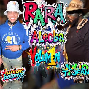 Alecba Rara Julio Ti Jean y Junior Balenyo