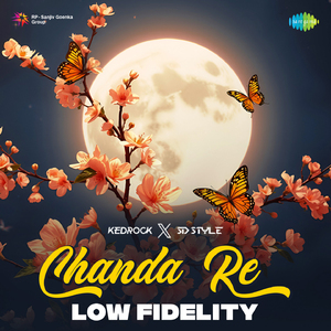 Chanda Re - Low Fidelity