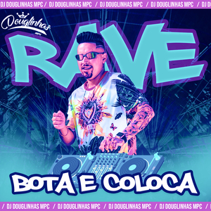 Rave Bota e Coloca (feat. MC Duartt, MC Yuri & MC VC) (Remix)