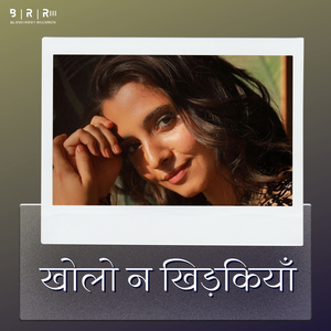 Kholo Naa Khidkiyaan