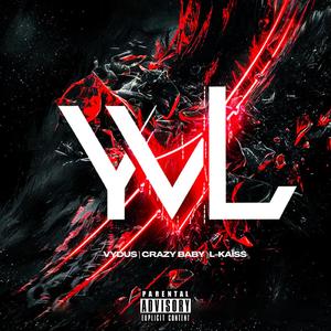YVL (feat. Crazy baby & L-kaïss)
