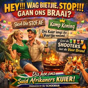 Dis hoe one Suid Afrikaners Kuier