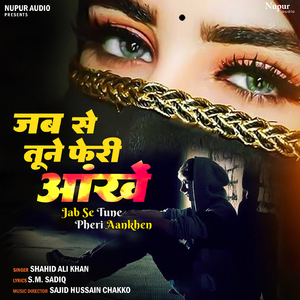 Jab Se Tune Pheri Aankhein