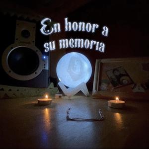 En honor a su memoria