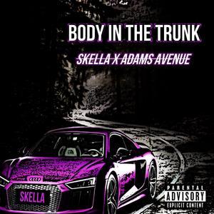 BODY IN THE TRUNK (feat. Adams Avenue)