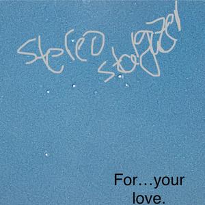 For Your Love (the man up on the hill)