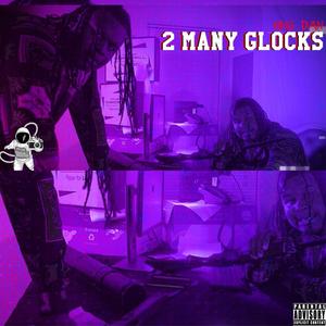2 Many Glocks