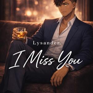 I Miss You