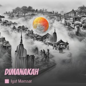 Dimanakah (Remastered 2023)