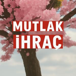 Mutlak İhraç (feat. Kerem Can Terzi)