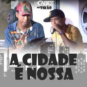 A Cidade É Nossa
