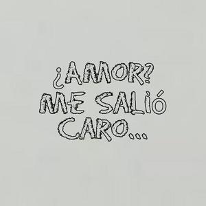 ¿Amor? Me Salió Caro... (feat. Sin Guión SG)