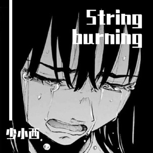 String burning