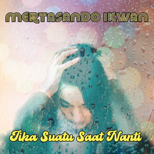 Jika Suatu Saat Nanti (Remastered 2023)