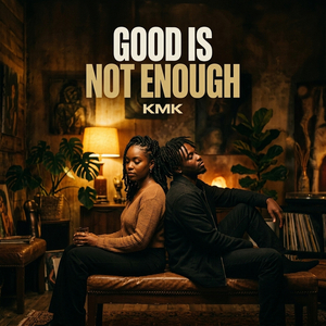 Good Is Not Enough