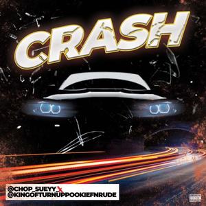 CRASH (feat. Chop Sueyyy)