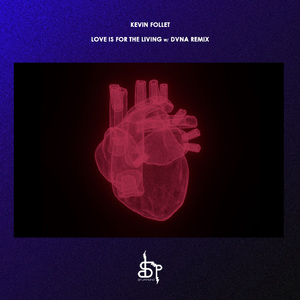 Love Is For the Living (Dvna Remix)
