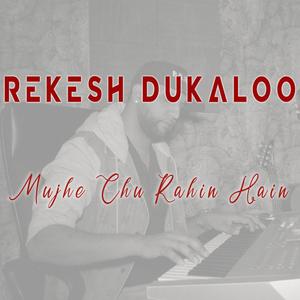 Mujhe Chu Rahin Hain