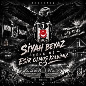 Beşiktaş _ Siyah Beyaz Rengine Esir Olmuş Kalbimiz