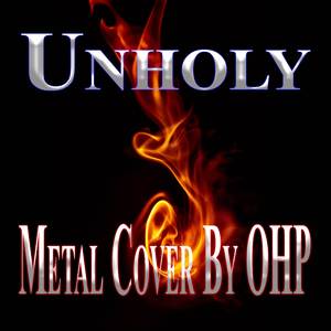 Unholy (Metal Cover)