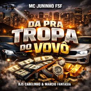 Da Pra Tropa Do Vôvô (Pique De Verão)