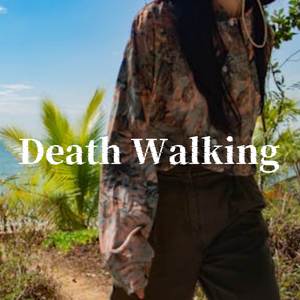 Death Walking