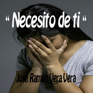 Necesito de ti