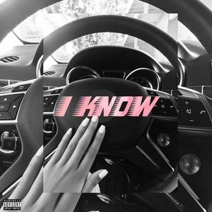 I Know