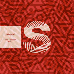 The Name Of My Dj (Original Mix)