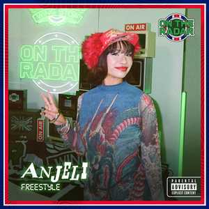 Anjeli On The Radar Freestyle
